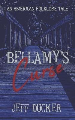 Book cover for Bellamy's Curse