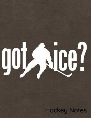 Book cover for Got Ice Hockey Notes