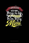 Book cover for I Am Blessed with Many Things in Life, But Nothing Beats Nothing Beats Being a Mimi