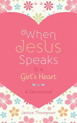 Book cover for When Jesus Speaks to a Girl's Heart