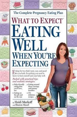Book cover for What to Expect: Eating Well When You're Expecting
