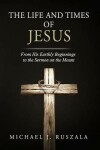 Book cover for The Life and Times of Jesus