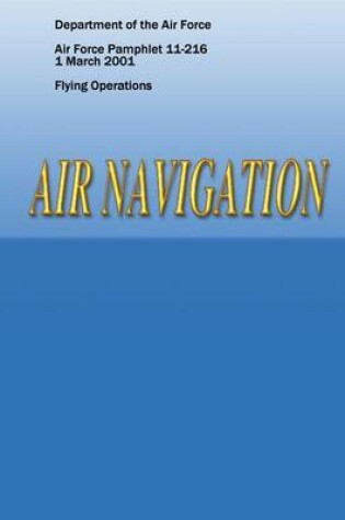 Cover of Air Navigation (Air Force Pamphlet 11-216)
