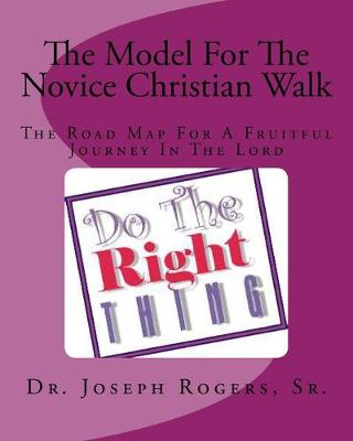 Book cover for The Model For The Novice Christian Walk