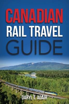 Cover of Canadian Rail Travel Guide