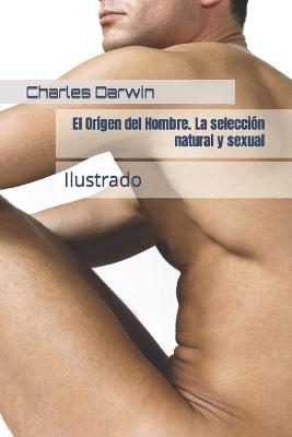 Book cover for El Origen del Hombre. La selección natural y sexual