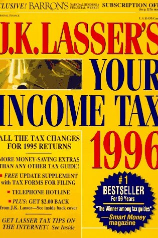 Cover of J. K. Lasser Your Income Tax, 1996