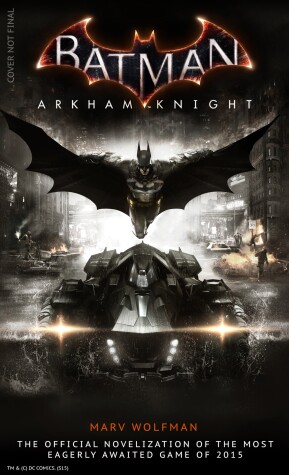 Book cover for Batman Arkham Knight: The Official Novelization