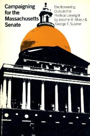 Cover of Campaigning for the Massachusetts Senate