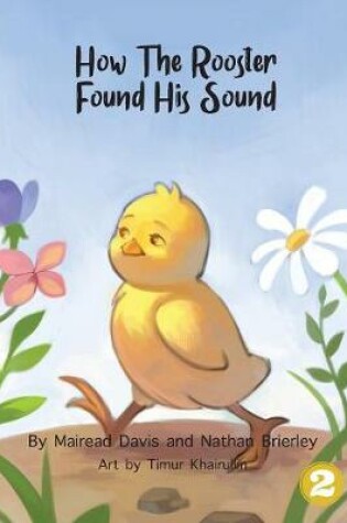 Cover of How The Rooster Found His Sound