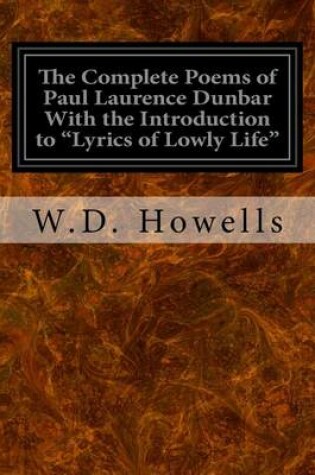 Cover of The Complete Poems of Paul Laurence Dunbar With the Introduction to "Lyrics of Lowly Life"