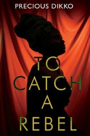 Cover of To Catch a Rebel