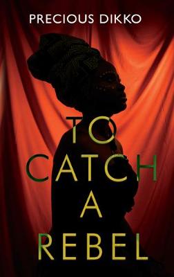 Book cover for To Catch a Rebel