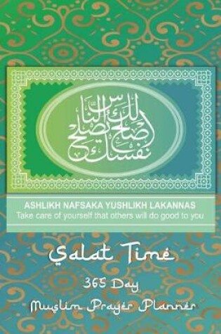 Cover of Ashlikh Nafsaka Yushlikh Lakannas - Take Care Of Yourself That Others Will Do Good To You