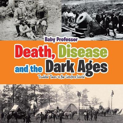 Book cover for Death, Disease and the Dark Ages