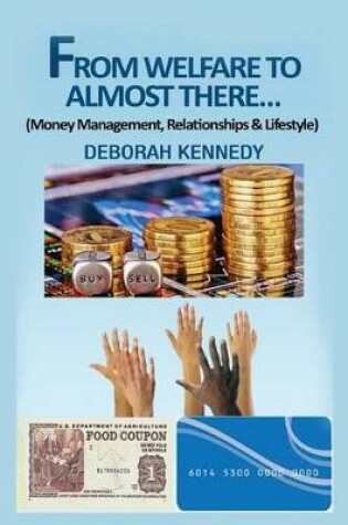 Cover of From Welfare to Almost There...