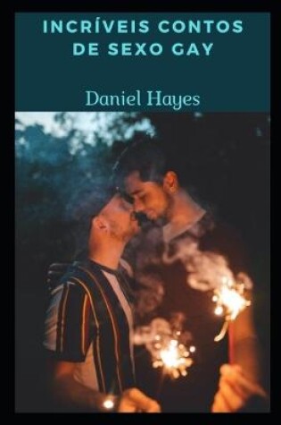 Cover of Incríveis contos de sexo gay