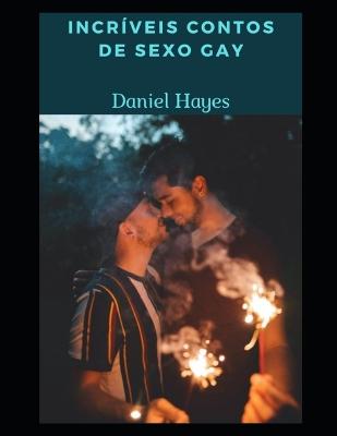 Book cover for Incríveis contos de sexo gay