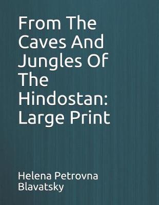 Book cover for From the Caves and Jungles of the Hindostan