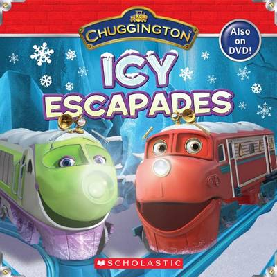 Cover of Chuggington: Icy Escapades