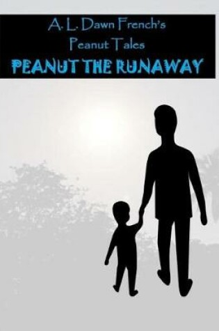 Cover of Peanut and the Runaway