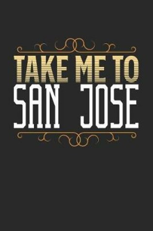 Cover of Take Me To San Jose