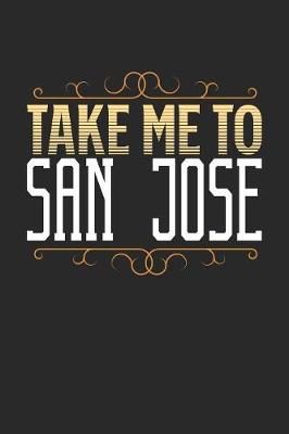 Book cover for Take Me To San Jose