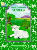 Cover of Vowels Teaching Christian Kids Gp75261