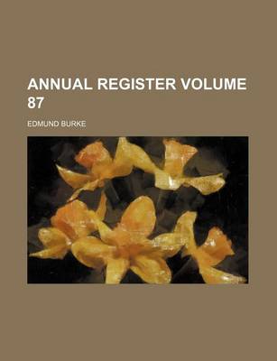 Book cover for Annual Register Volume 87