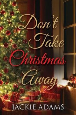 Cover of Don't Take Christmas Away