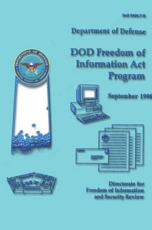 Cover of DoD Freedom of Information Act Program (DoD 5400.7-R)