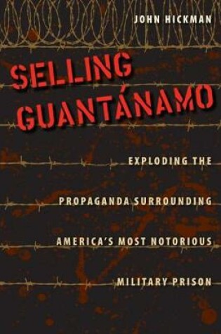 Cover of Selling Guantanamo