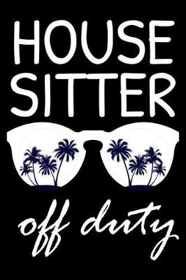 Book cover for House Sitter Off Duty