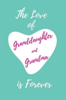 Book cover for The Love of Granddaughter and Grandma is Forever