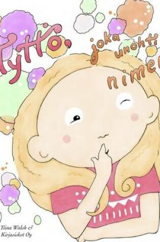 Cover of Tyttö, joka unohti nimensä SUOMA