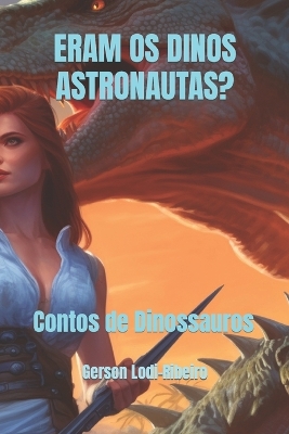 Book cover for Eram OS Dinos Astronautas?