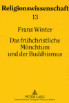 Book cover for Das Fruehchristliche Moenchtum Und Der Buddhismus