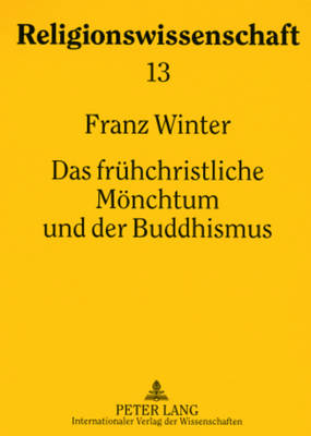 Book cover for Das Fruehchristliche Moenchtum Und Der Buddhismus