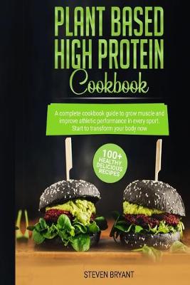 Book cover for Plant Based High Protein Cookbook