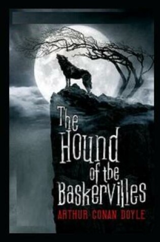 Cover of The Hound of the Baskervilles IllustratedArthur ConanDoyle
