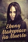 Book cover for Ebony Makepeace Ha Muerto