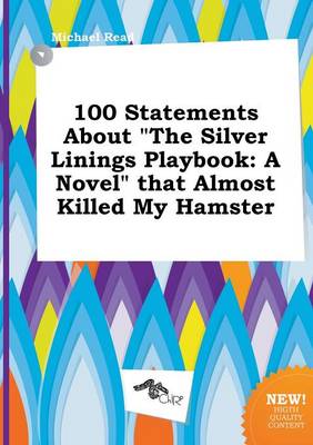 Book cover for 100 Statements about the Silver Linings Playbook