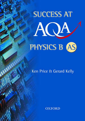 Book cover for Success at AQA Physics B AS