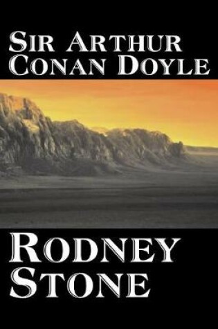 Cover of Rodney Stone by Arthur Conan Doyle, Fiction, Mystery & Detective, Historical, Action & Adventure