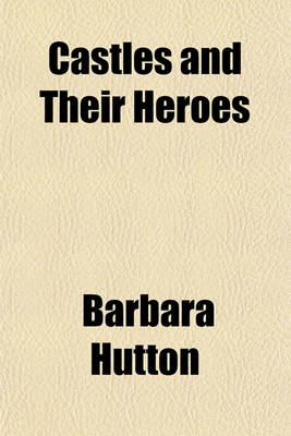 Book cover for Castles and Their Heroes