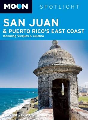 Book cover for Moon Spotlight San Juan and Puerto Rico's East Coast