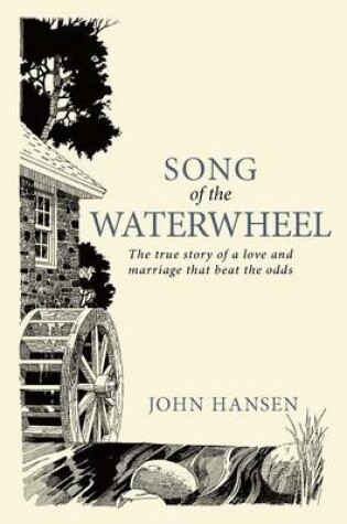 Cover of Song Of The Waterwheel