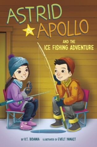 Cover of Astrid and Apollo and the Ice Fishing Adventure