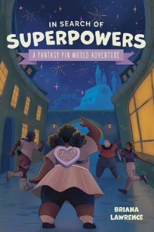 Cover of In Search of Superpowers: A Fantasy Pin World Adventure