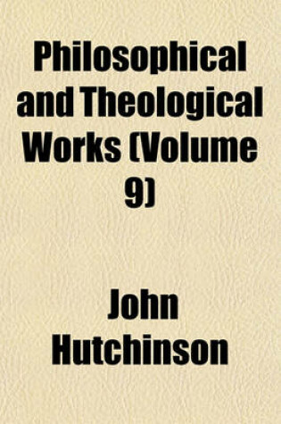 Cover of Philosophical and Theological Works (Volume 9)